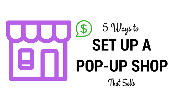 5 Things to Consider for a Pop-Up!